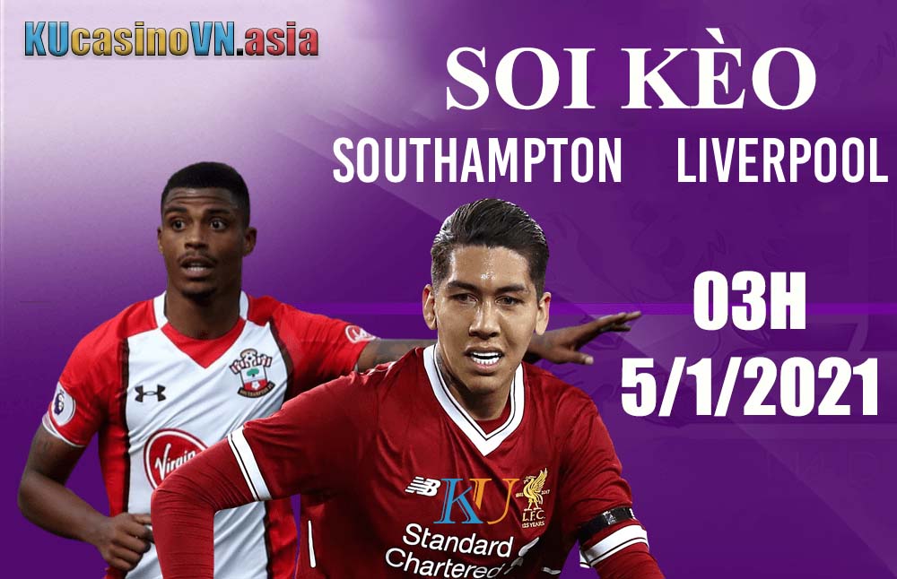 Soi kèo Southampton vs Liverpool 03h00 ngày 5/1/2021