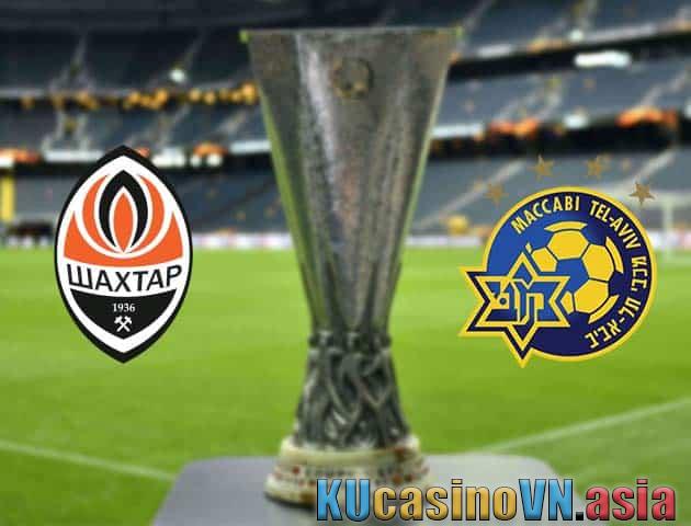 Soi kèo Shakhtar Donetsk vs Maccabi Tel Aviv