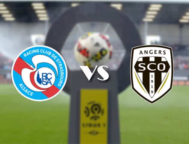 Strasbourg vs Angers, ngày 21 tháng 2 năm 2021-Giải VĐQG Pháp [Ligue 1]
