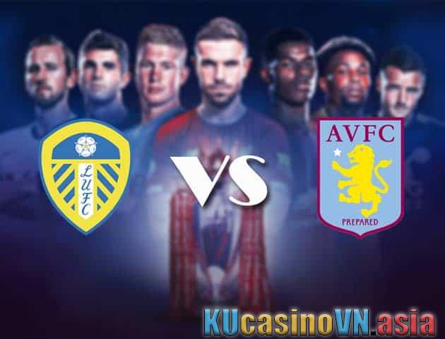 Kèo Leeds Utd vs Aston Villa, 28/02/2021 - Ngoại hạng Anh