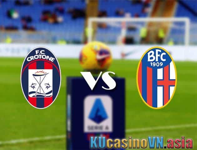 Đặt cược Crotone vs Bologna, ngày 20 tháng 3 năm 2021 - Giải VĐQG Ý [Serie A]