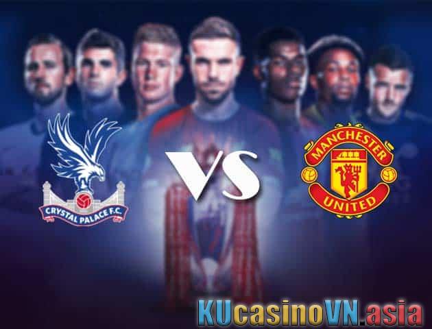 Soi kèo Crystal Palace vs Man Utd