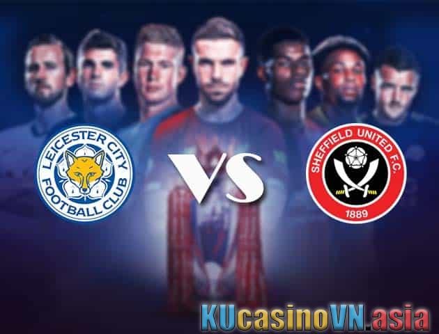 Soi kèo Leicester vs Sheffield Utd