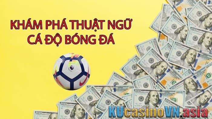 Thuật ngữ trong cá độ bóng đá