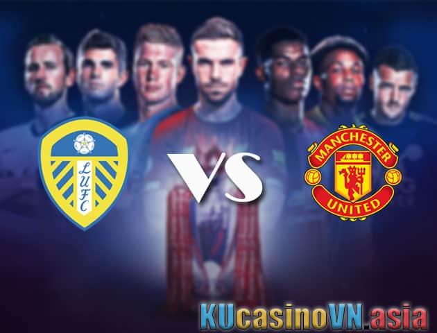 Soi kèo Leeds vs Manchester United