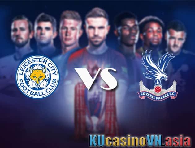 Soi kèo Leicester vs Crystal Palace