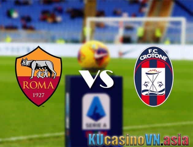 Soi kèo AS Roma vs Crotone