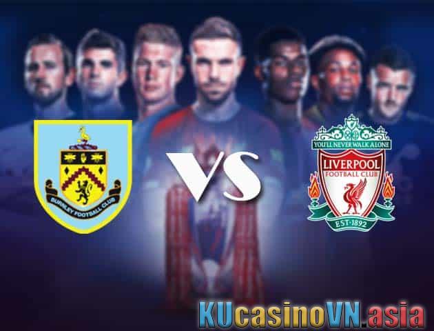 Soi kèo Burnley vs Liverpool