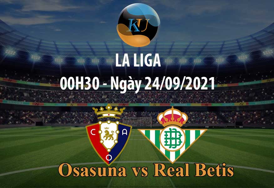 Soi kèo Osasuna vs Real Betis