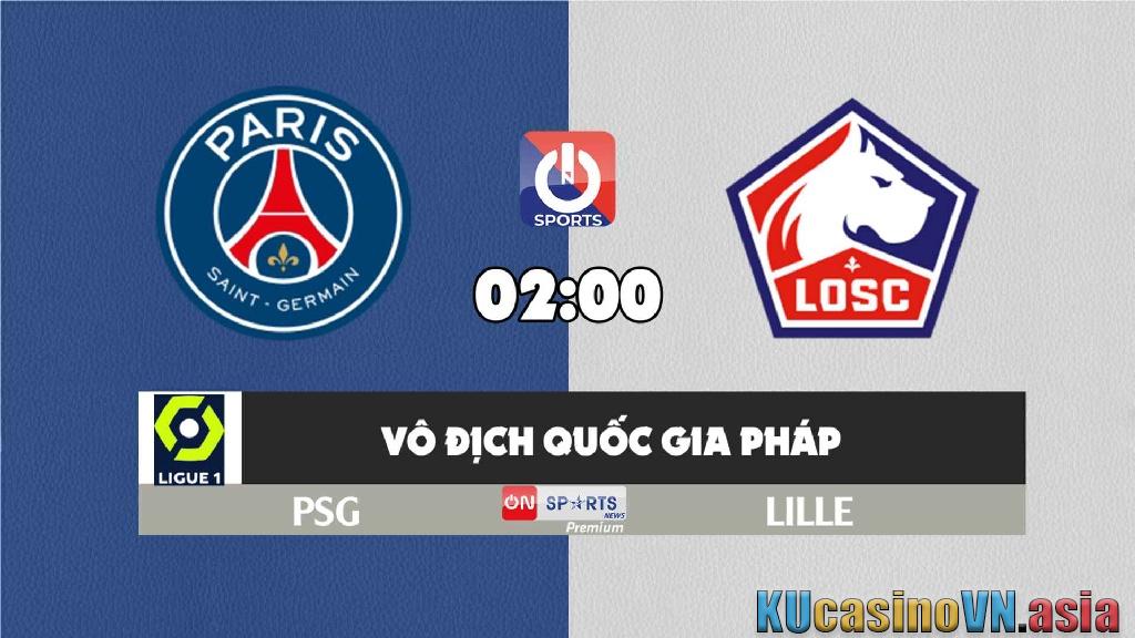 Soi kèo PSG vs Lille nhà cái kubet