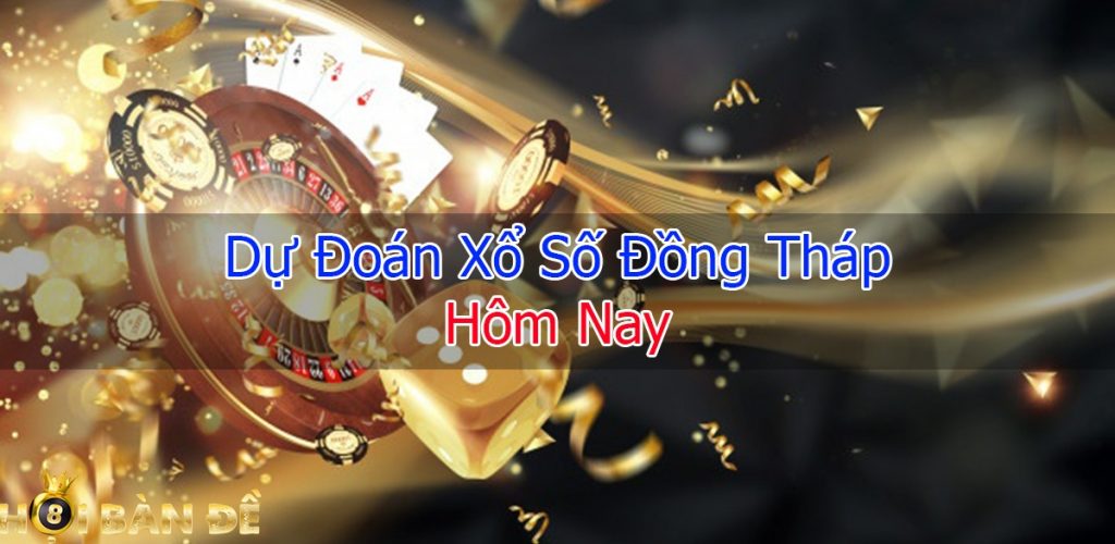 Dự Đoán XSDT Đồng tháp