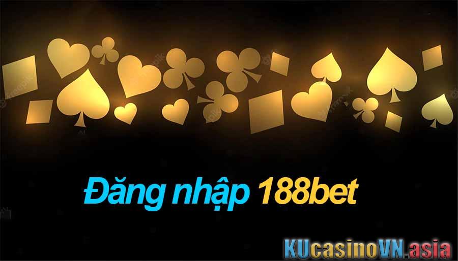 đăng nhập nhà cái cá cược 188bet