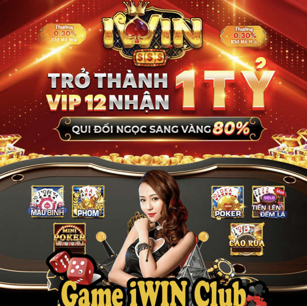 Iwin Club – Cổng game đánh bài hàng đầu Việt Nam