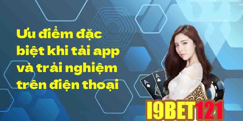 i9bet121 cho thiết bị Android